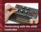 Performing with the slide controller